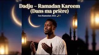 Miniature : Dadju – Ramadan Kareem (Dans ma prière) | Son Ramadan 2026 🌙✨