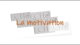 Miniature : La motivation by Echo Learning - J Baste
