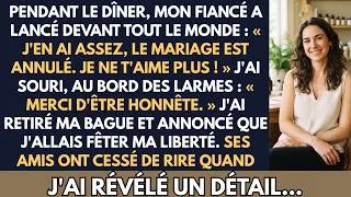 Miniature : MON FIANCÉ A LANCÉ : « J'EN AI ASSEZ, LE MARIAGE EST ANNULÉ. JE NE T'AIME PLUS ! » J'AI SOURI ET...
