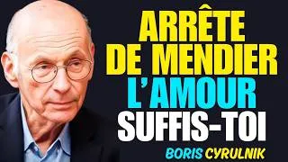 Miniature : Arrêtez de Mendier l’Amour des Autres et Devenez Quelqu’un Qui Se Suffit à Lui-même | Boris Cyrulnik