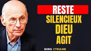Miniature : Dieu agit en silence dans ta vie : Ne parle pas, regarde ce qu’Il prépare || Boris Cyrulnik
