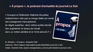 Miniature : Pourquoi la FWB n’objective-t-elle pas la charge réelle de travail des enseignants? Le Soir 28/01/26