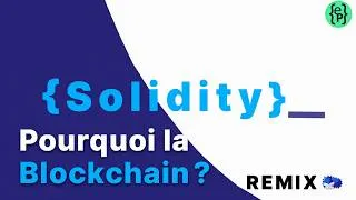 Miniature : Formation Solidity en Français #2 : Pourquoi la Blockchain ? | Comprendre l'Internet de la Valeur