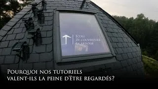 Miniature : École De Couverture En Ardoise - Pourquoi nos tutoriels valent-ils la peine d'être regardés?
