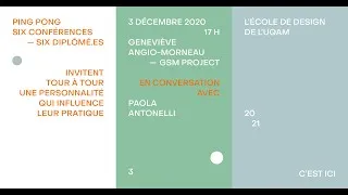 Miniature : Geneviève Angio-Morneau en conversation avec Paola Antonelli