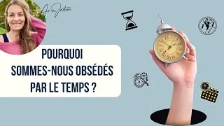 Miniature : Pourquoi sommes-nous obsédés par le temps ?