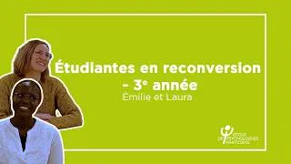 Miniature : ITW - Émilie & Laura - Étudiantes en reconversion (3e année)