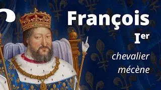 Miniature : François Ier. Roi chevalier, roi mécène