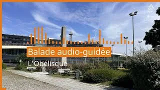 Miniature : [Balade audio-guidée] L'obélisque