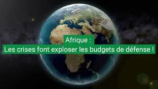 Miniature : Afrique : Les crises font exploser les budgets de défense des pays africains !