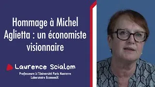 Miniature : Hommage à Michel Aglietta | Laurence Scialom