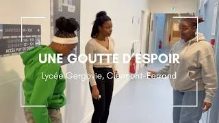 Miniature : Une goutte d'espoir - Lycée Gergovie, Clermont-Ferrand - AC Clermont-Ferrand - 2026