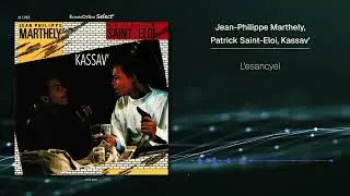 Miniature : Jean Philippe Marthely, Patrick Saint Eloi, Kassav' - L'esancyel |[ Zouk ]| 1985