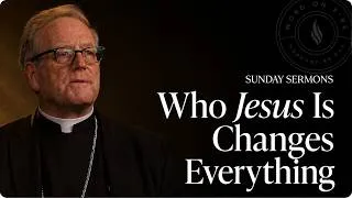 Miniature : Who Jesus Is Changes Everything – Bishop Barron's Sunday Sermon