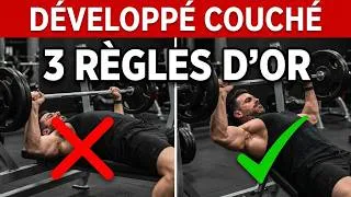 Miniature : Développé Couché : Les 3 Régles d'Or