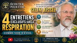 Miniature : 4 ENTRETIENS EXCEPTIONNELS DU MAITRE DE SAGESSE SELIM AÏSSEL🫶🌹(ACCUEILLE-RESSENS-RESPIRE)