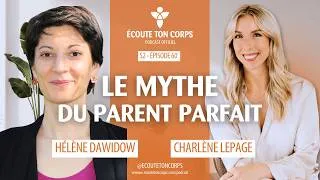 Miniature : S2E60 - Le mythe du parent parfait avec Hélène Dawidow