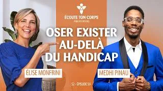 Miniature : S2E59 - Oser exister au-delà du handicap avec Medhi Pinau