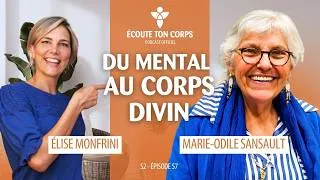 Miniature : S2E57 - Du mental au corps divin avec Marie-Odile Sansault