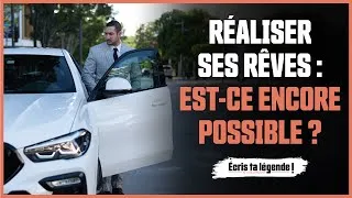 Miniature : Réaliser ses rêves : Est-ce encore possible ?