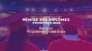 Miniature : Remise des diplômes de l'EDC du Programmes Grande École et Bachelor Promotion 2025🧑‍🎓