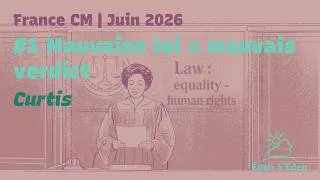 Miniature : 2026-06-19 EAE France Bilingue : 1. CR : Un jugement légal exige une loi juste - 1P - 19/06/2026