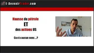 Miniature : Hausse du pétrole ET des actions US (impossible ?)