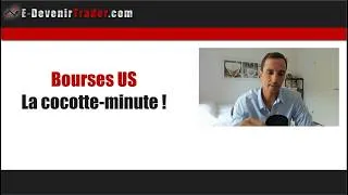 Miniature : Bourse US : La cocotte minute !