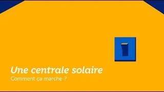 Miniature : Centrale solaire : comment ça marche ? ☀️⚡