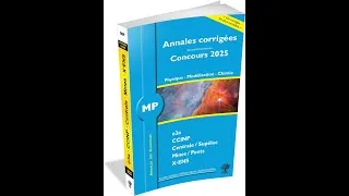 Miniature : Annales 2025 - MP Physique, Modélisation, Chimie - X-ENS Mines-Ponts Centrale-Supélec CCINP e3a