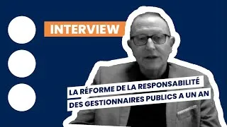 Miniature : La réforme de la responsabilité des gestionnaires publics a un an