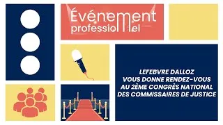 Miniature : Lefebvre Dalloz vous donne rendez-vous au 2ème  congrès national des commissaires de justice