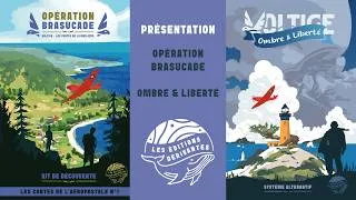 Miniature : Voltige // Opération Brasucade - Ombre & Liberté / Précommande