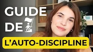 Miniature : Ce que j’aurais aimé savoir plus tôt sur la discipline... 7 astuces pour booster ton auto-discipline