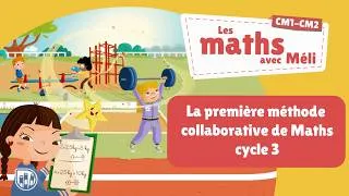 Miniature : La première méthode collaborative de maths CM1-CM2 - Les maths avec Méli