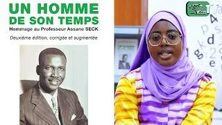 Miniature : UN HOMMEDE SON TEMPS _ Hommage au Professeur Assane SECK Présentation: Fatima SOW