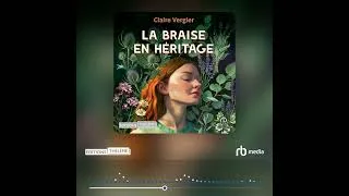 Miniature : Extrait Audio: La Braise en héritage