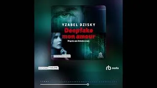 Miniature : Extrait Audio: Deepfake mon amour