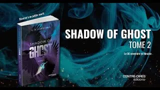 Miniature : Shadow of ghost, Tome 2, de K.R Hopeking [Trailer]