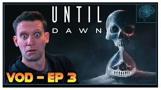Miniature : [VOD] Until Dawn (Remake 2024)  |  Partie 3