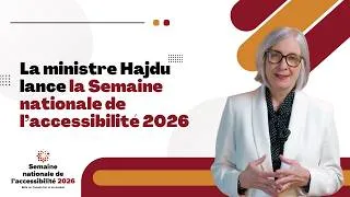 Miniature : La ministre Hajdu lance la Semaine nationale de l’accessibilité 2026
