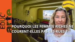 Miniature : Pourquoi les femmes riches ne courent-elles pas les rues ? avec Véronique Préault | Masterclass