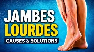 Miniature : JAMBES LOURDES:  Causes, Symptômes et Solutions Naturelles