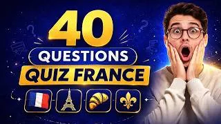Miniature : Le Grand Quiz sur la France 🇫🇷 | 40 Questions de Culture Générale