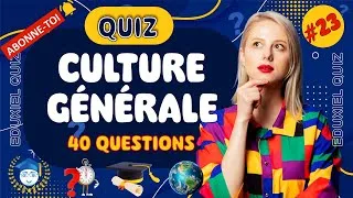 Miniature : ✨ Quiz Culture Générale – 40 Questions que Beaucoup Échouent✨