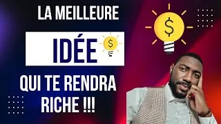 Miniature : COMMENT TROUVER UNE IDÉE DE BUSINESS POUR DEVENIR RICHE? #VALIDATION DE CONCEPT