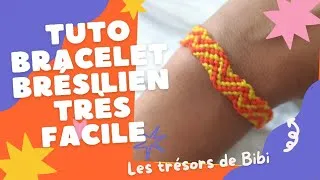 Miniature : Tuto bracelet brésilien très facile