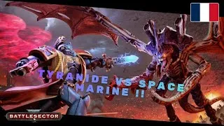 Miniature : Warhammer 40 k: Battlesector [FR] - PVP commentée - Tyranyde VS Blood Angel - en attendant total war