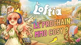 Miniature : LOFTIA : mon AVIS HONNÊTE après la beta fermée