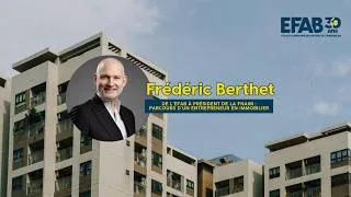 Miniature : 🎙️Frédéric Berthet – De l'EFAB à Président de la FNAIM : parcours d'un entrepreneur de l'immobilier